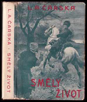 Smělý život