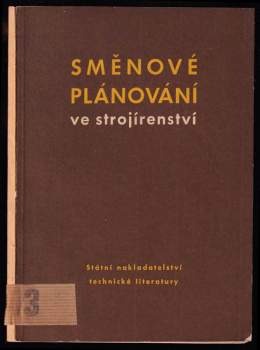 Směnové plánování ve strojírenství