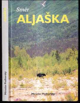 Miroslav Podhorský: Směr Aljaška