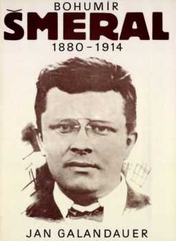 Bohumír Šmeral 1880 - 1914