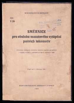 Směrnice pro obsluhu mazutového vytápění parních lokomotiv