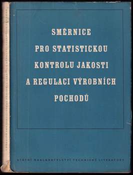 Směrnice pro statistickou kontrolu jakosti a regulaci výrobních pochodů