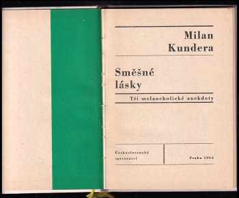 Milan Kundera: Směšné lásky - 3 melancholické anekdoty