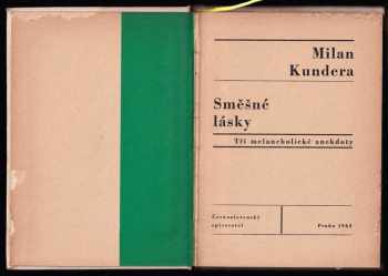 Milan Kundera: Směšné lásky - 3 melancholické anekdoty