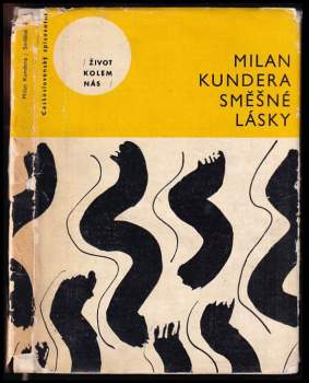 Milan Kundera: Směšné lásky