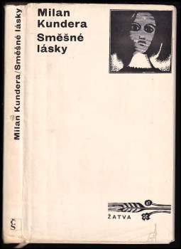 Milan Kundera: Směšné lásky