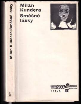 Milan Kundera: Směšné lásky