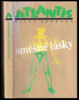 Milan Kundera: Směšné lásky