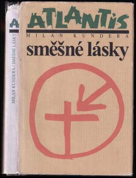 Milan Kundera: Směšné lásky