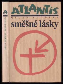 Milan Kundera: Směšné lásky - povídky