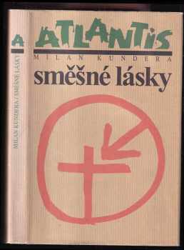 Milan Kundera: Směšné lásky - povídky