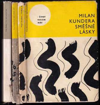 Milan Kundera: Směšné lásky - tři melancholické anekdoty + Druhý sešit směšných lásek + Třetí sešit směšných lásek
