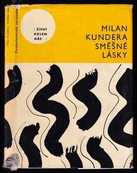 Směšné lásky : tři melancholické anekdoty - Milan Kundera (1963, Československý spisovatel) - ID: 686228