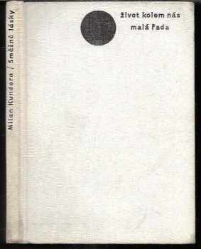 Směšné lásky : tři melancholické anekdoty - Milan Kundera (1963, Československý spisovatel) - ID: 713196