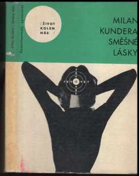 Milan Kundera: Směšné lásky