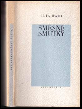 Ilja Bart: Směšné smutky
