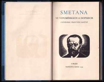 Bedřich Smetana: Smetana ve vzpomínkách a dopisech