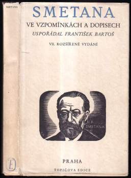 Bedřich Smetana: Smetana ve vzpomínkách a dopisech