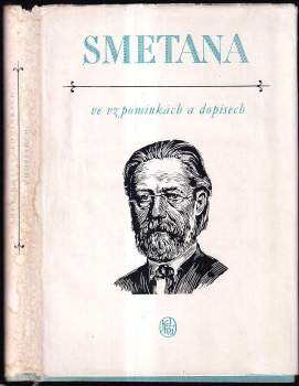 Smetana ve vzpomínkách a dopisech