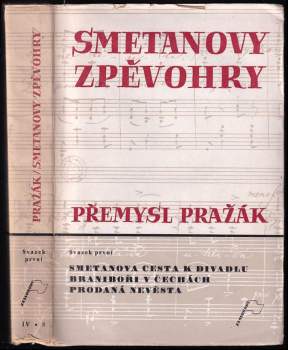Přemysl Pražák: Smetanovy zpěvohry