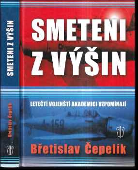 Břetislav Čepelík: Smeteni z výšin