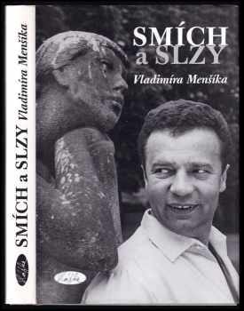 Vladimír Menšík: Smích a slzy Vladimíra Menšíka