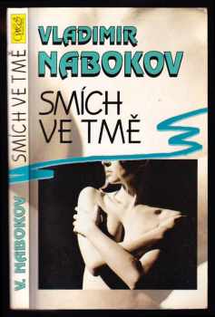 Vladimir Vladimirovič Nabokov: Smích ve tmě