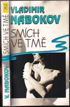 Vladimir Vladimirovič Nabokov: Smích ve tmě