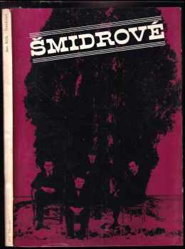 Jan Kříž: Šmidrové