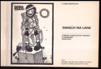 Ivan Bajo: Smiech na lane