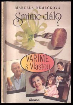 Smíme dál? : vaříme s Vlastou