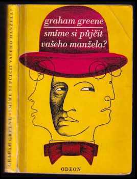 Graham Greene: Smíme si půjčit vašeho manžela?