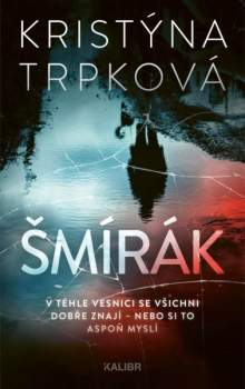 Kristýna Trpková: Šmírák