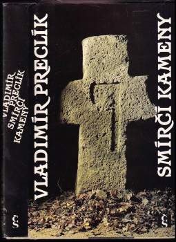 Vladimír Preclík: Smírčí kameny