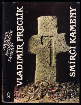 Vladimír Preclík: Smírčí kameny