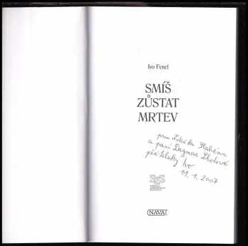 Ivo Fencl: Smíš zůstat mrtev
