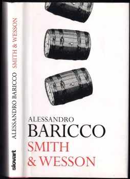 Alessandro Baricco: Smith &amp; Wesson