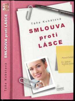 Táňa Kubátová: Smlouva proti lásce