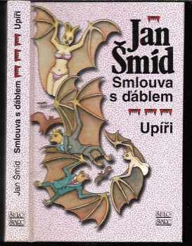 Smlouva s ďáblem ; Upíři - Jan Šmíd (2007, Šulc - Švarc) - ID: 1146561