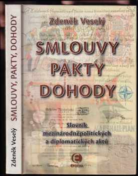 Zdeněk Veselý: Smlouvy, pakty, dohody