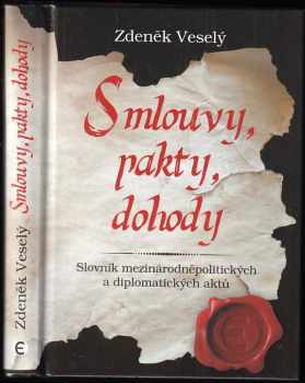 Zdeněk Veselý: Smlouvy, pakty, dohody