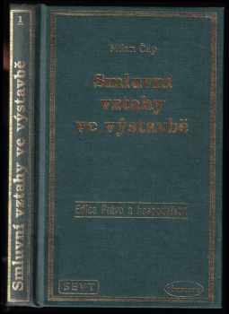 Milan Čáp: Smluvní vztahy ve výstavbě