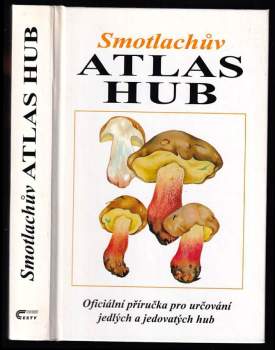 Miroslav Smotlacha: Smotlachův atlas hub