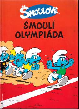 Šmoulí olympiáda ; Šmoulí Velikonoce ; Šmoulí zahrada - Peyo (2012, Albatros) - ID: 823694