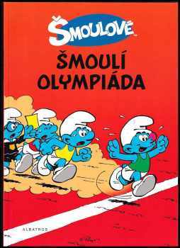 Šmoulí olympiáda ; Šmoulí Velikonoce ; Šmoulí zahrada
