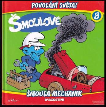 Šmoulové: povolání světa!