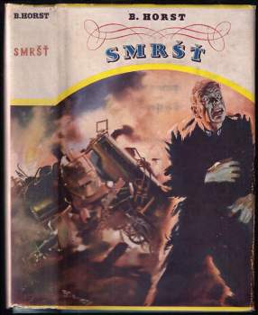 Bernard Horst: Smršť