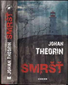 Johan Theorin: Smršť