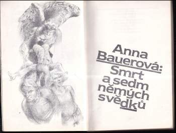 Anna Bauerová: Smrt a sedm němých svědků