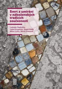 Smrt a umírání v náboženských a etnických tradicích